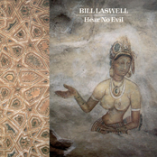 Bill Laswell: Hear No Evil