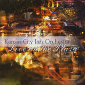 Kansas City Jazz Orchestra: Live On the Plaza