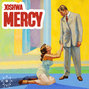 Joshwa: Mercy
