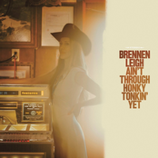 Brennen Leigh: Ain’t Through Honky Tonkin’ Yet