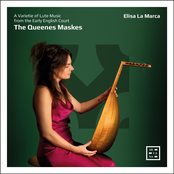 The Queenes Maskes: A Varietie of Lute Music from the Early English Court