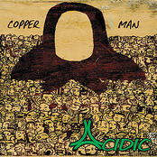 Copper Man by Acidic