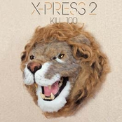 x-press 2 feat. rob harvey