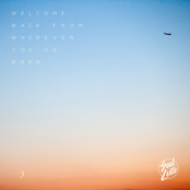 Welcome Back From Wherever You've Been