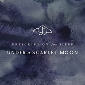 Prescription for Sleep: Under A Scarlet Moon