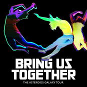 Bring Us Together by The Asteroids Galaxy Tour