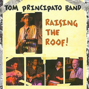 Tom Principato: Raising The Roof!
