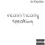 realistically speaking