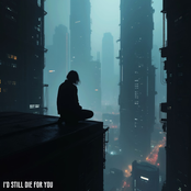 I'd still die for you