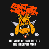 Sector: The Virus of Hate Infects the Ignorant Mind
