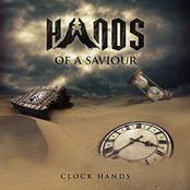 Clock Hands by Hands Of A Saviour
