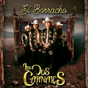 Los Dos Carnales: El Borracho