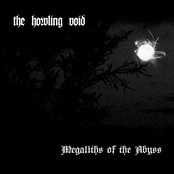 Megaliths Of The Abyss by The Howling Void