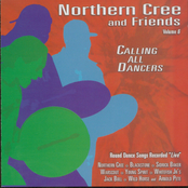 Northern Cree and Friends (Volume 6 - Calling All Dancers - Round Dance Songs Recorded Live)