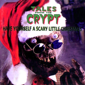 Tales From The Crypt - Have Yourself A Scary Little Christmas
