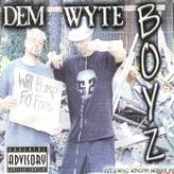 Dem Wyte Boyz 