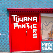 Tijuana Panthers: Max Baker