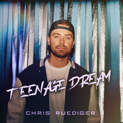 Chris Ruediger: Teenage Dream