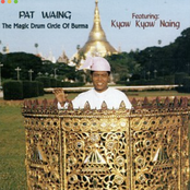 Pat Waing: Magic Drum Circle Of Burma