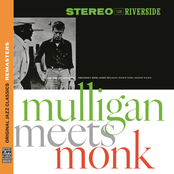 Mulligan Meets Monk (Original Jazz Classics) [Remastered] [feat. Wilbur Ware & Shadow Wilson