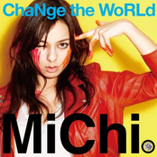 Change The World by Michi