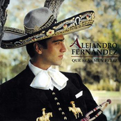 Alejandro Fernandez: Que Seas Muy Feliz