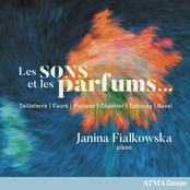 Janina Fialkowska: Les sons et les parfums...