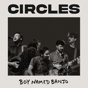 Boy Named Banjo: Circles