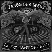 Jason Dea West: Lost Camp Dreams