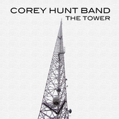 Corey Hunt Band: The Tower