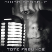 Guido Dossche – Tote Freunde