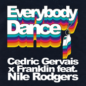 Cedric Gervais: Everybody Dance (feat. Nile Rodgers)