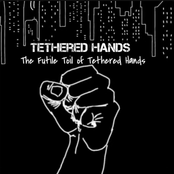 The Futile Toil of Tethered Hands