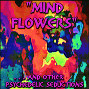 "Mind Flowers" - And Other Psychedelic Seductions