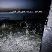 The Last Escape by Tallinn Daggers