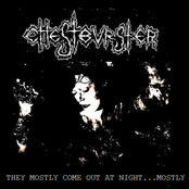 They Mostly Come Out At Night...Mostly