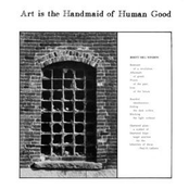 Art Is The Handmaid Of Human Good