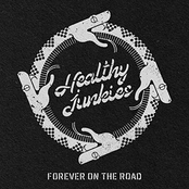 Healthy Junkies: Forever on the Road, Pt. 1