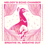 Melody's Echo Chamber: Breathe In, Breathe Out