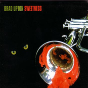 Brad Upton: Sweetness
