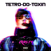 Tetro-Do-Toxin (Corlyx Remix)