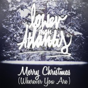 Merry Christmas (wherever You Are) by Lower Than Atlantis