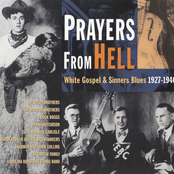 Prayers from Hell: White Gospel & Sinners Blues 1927-1940