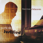 Marcus Johnson: Poetically Justified