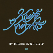 Knife Knights: Light Up Ahead (Time Mirage) / My Dreams Never Sleep / Give You Game