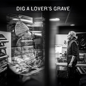 Dig A Lover's Grave