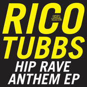 Hip Rave Anthem by Rico Tubbs
