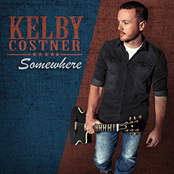 Kelby Costner: Somewhere