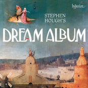 Stephen Hough: Stephen Hough's Dream Album: Piano Bonbons