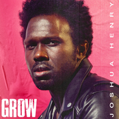 Joshua Henry: Grow